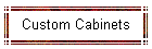 Custom Cabinets